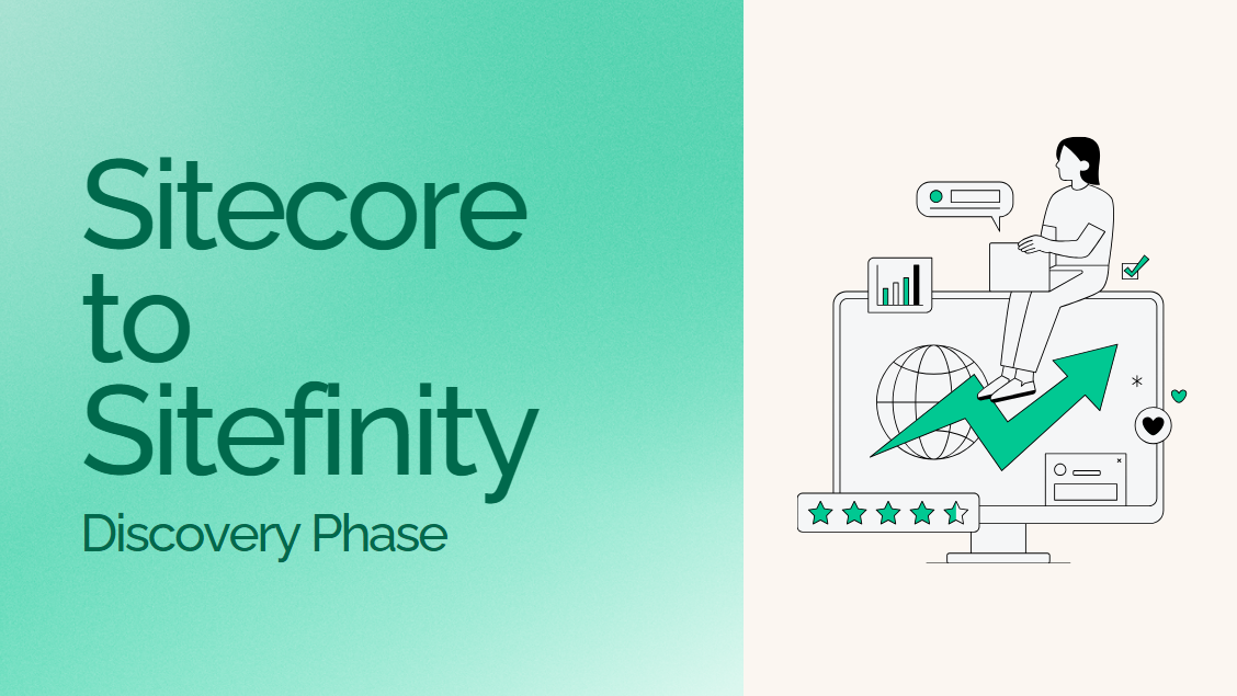 Streamlining Your Digital Transition: Mastering Sitecore to Sitefinity Migration - Discovery Phase
